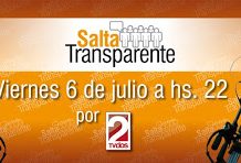 Salta Transparente….muy pronto por Canal 2
